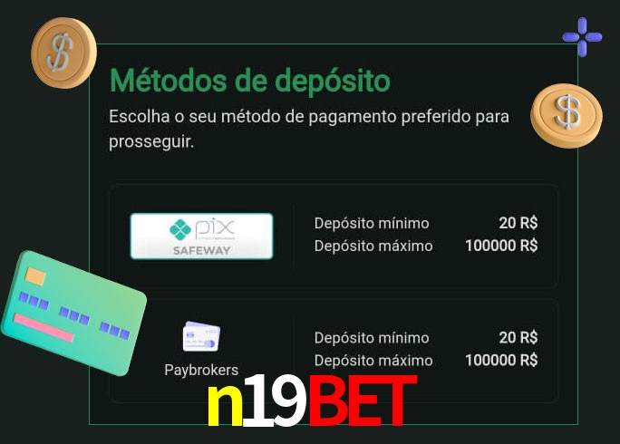 O cassino n19bet oferece uma grande variedade de métodos de pagamento